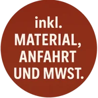 In unseren Preisen ist das Material, die Anfahrt und die MwSt. inklusive In unseren Preisen ist das Material, die Anfahrt und die MwSt. inklusive